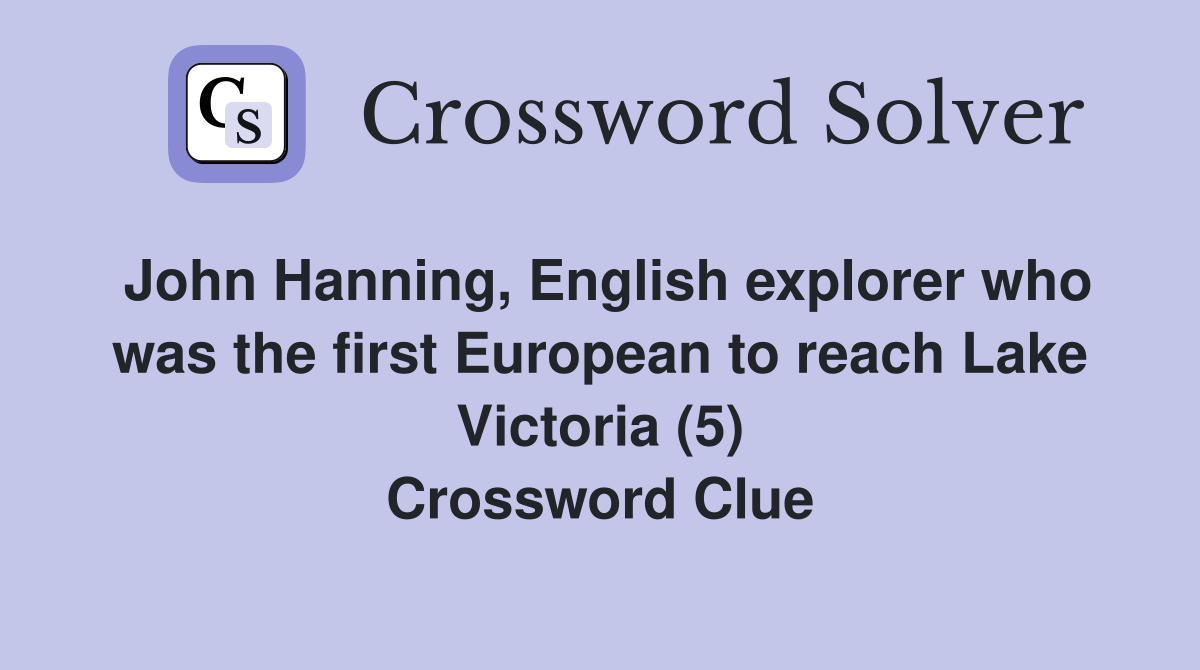 John Hanning, English explorer who was the first European to reach Lake